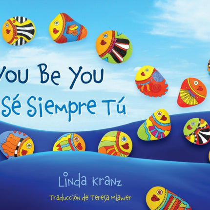 You Be You/Sé Siempre Tú