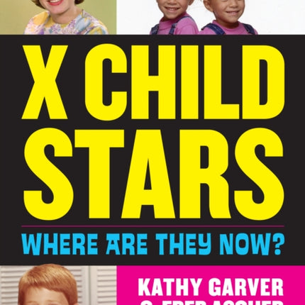 X Child Stars: Where Are They Now?