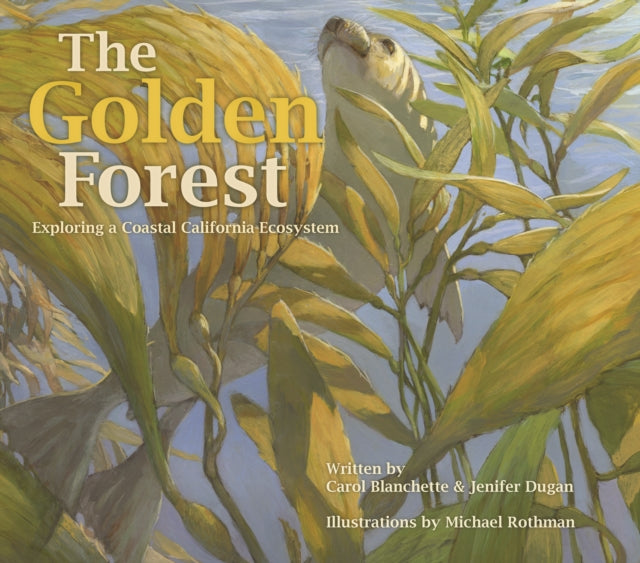 The Golden Forest: Exploring a Coastal California Ecosystem