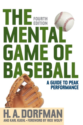 The Mental Game of Baseball: A Guide to Peak