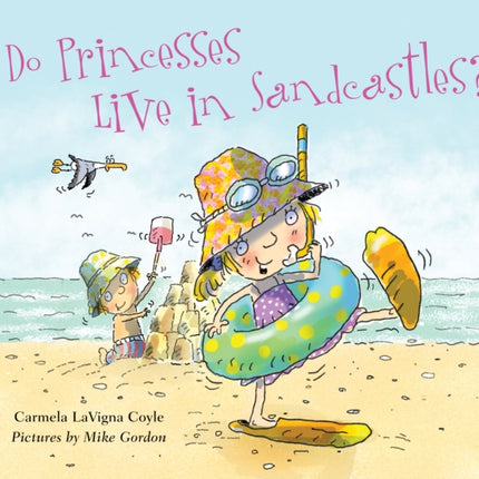 Do Princesses Live in Sandcastles?