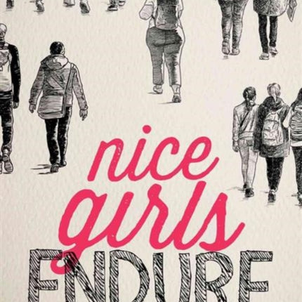 Nice Girls Endure