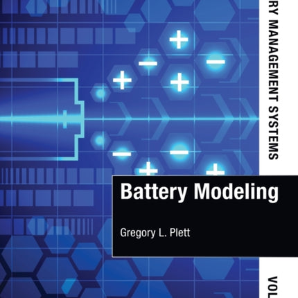 Battery Management Systems, Volume I: Battery Modeling