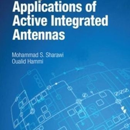 Design and Applications of Active Integrated Antennas