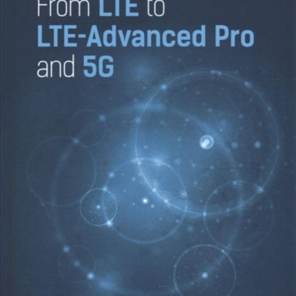 From LTE to LTE-Advanced Pro and 5G