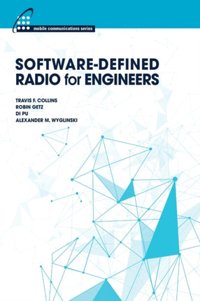 Software-Defined Radio for Engineers