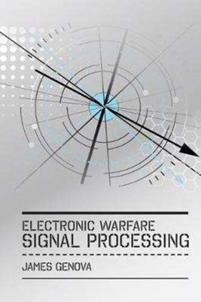 Electronic Warfare Signal Processing