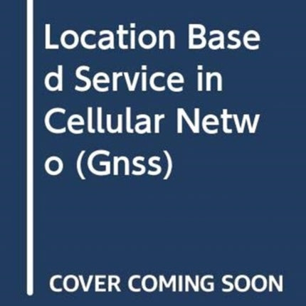 Location Based Service in Cellular Networks: from GSM to 5G NR