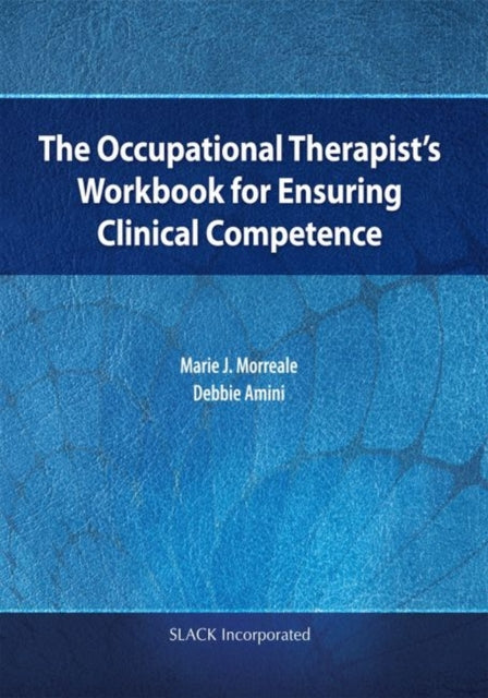The Occupational Therapist’s Workbook for