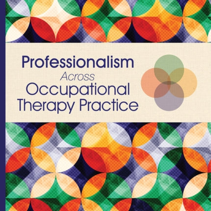 Professionalism Across Occupational Therapy