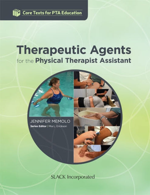 Therapeutic Agents for the Physical Therapist