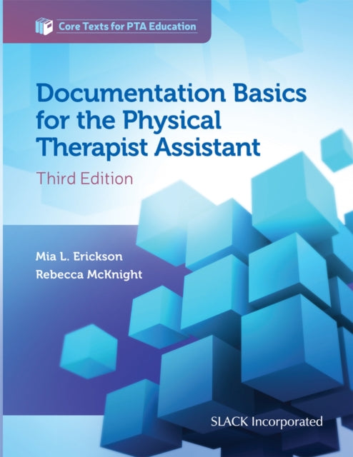 Documentation Basics for the Physical Therapist