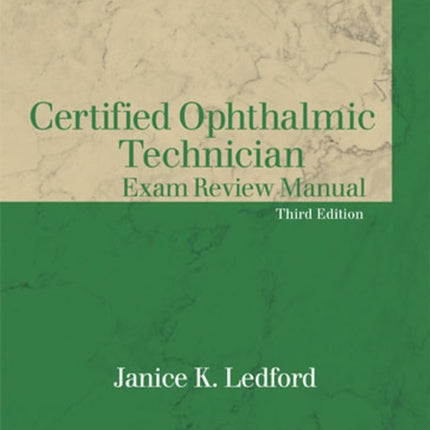 Certified Ophthalmic Technician Exam Review