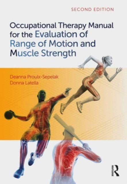 Occupational Therapy Manual for the Evaluation of Range of Motion and Muscle Strength