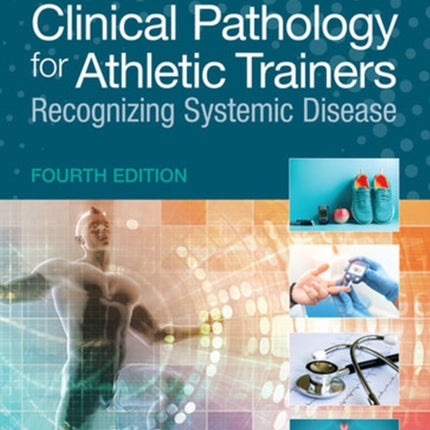 Clinical Pathology for Athletic Trainers: