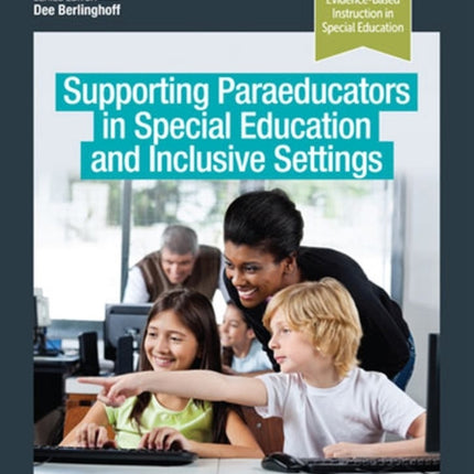Supporting Paraeducators in Special Education and
