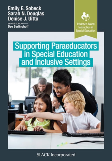 Supporting Paraeducators in Special Education and