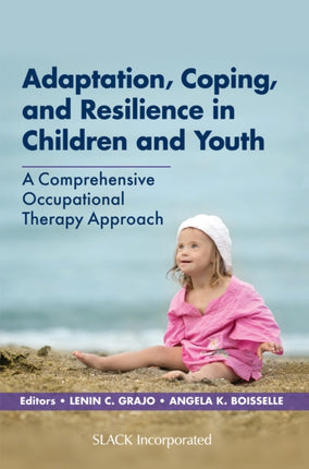 Adaptation, Coping, and Resilience in Children