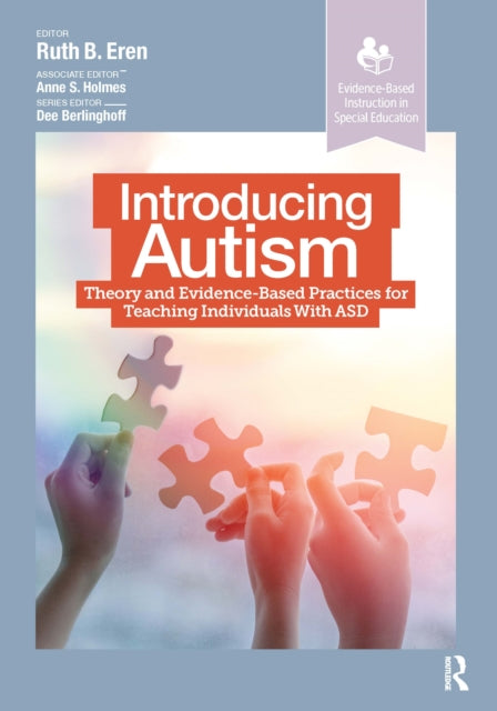 Introducing Autism: Theory and Evidence-Based
