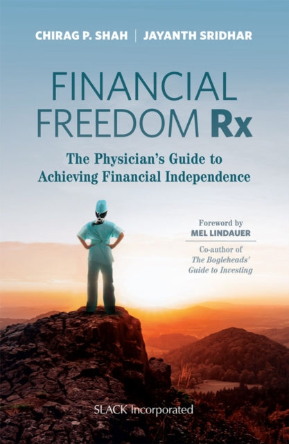 Financial Freedom Rx: The Physician's Guide to