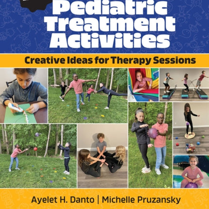1001 Pediatric Treatment Activities: Creative