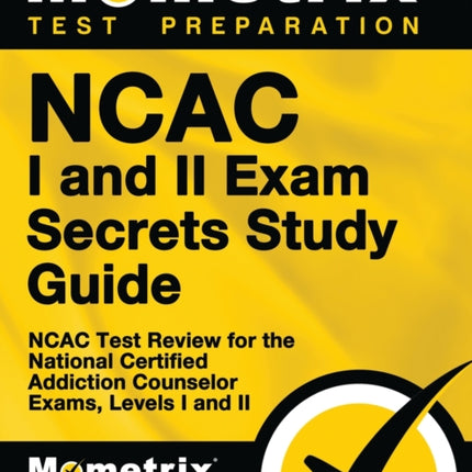 NCAC I and II Exam Secrets Study Guide Package: