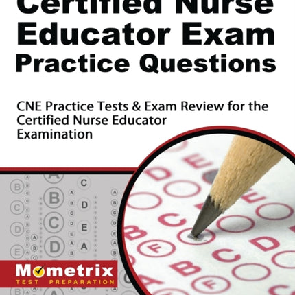 Certified Nurse Educator Exam Practice Questions: