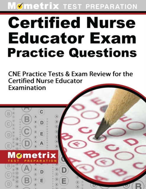 Certified Nurse Educator Exam Practice Questions: