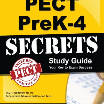 Pect Prek-4 Secrets Study Guide: Pect Test Review