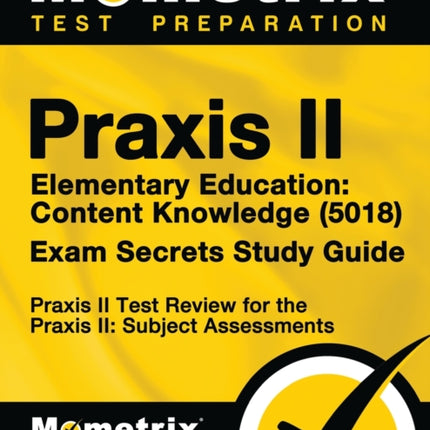 Praxis II Elementary Education: Content Knowledge