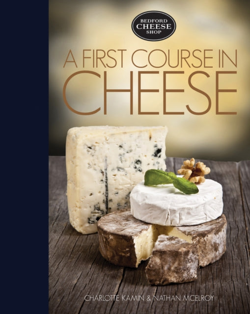 A First Course in Cheese