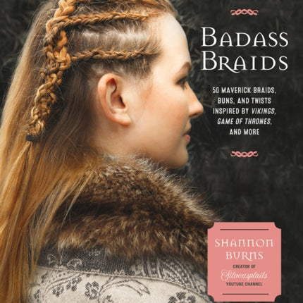 Badass Braids