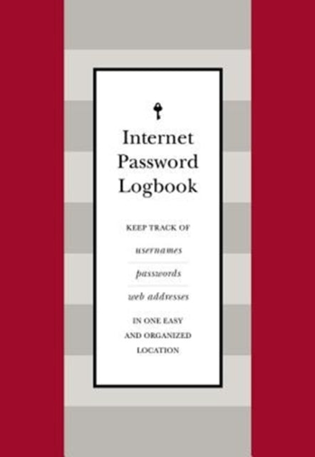 Internet Password Logbook (Red Leatherette): Keep track of usernames, passwords, web addresses in one easy and organized location