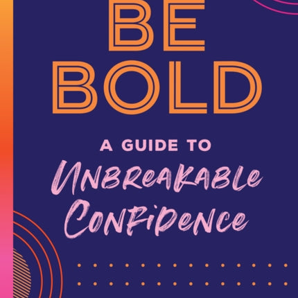 Be Bold