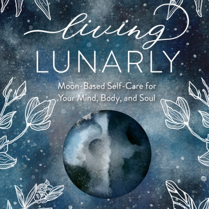 Living Lunarly