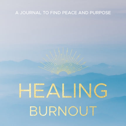 Healing Burnout