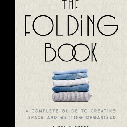 The Folding Book: A Complete Guide to Creating