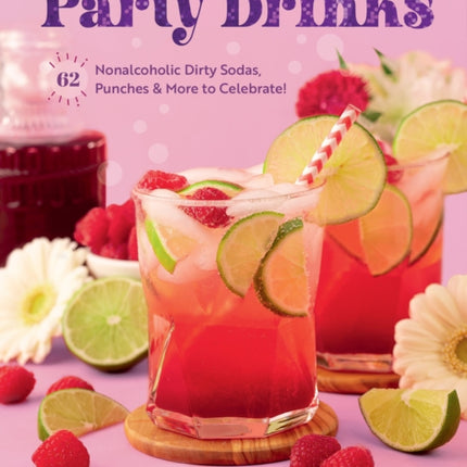 Party Drinks: 62 Nonalcoholic Dirty Sodas, Punches & More to Celebrate!