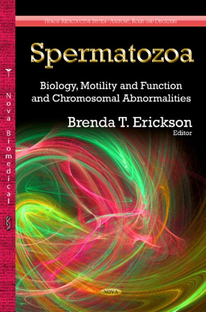 Spermatozoa: Biology, Motility & Function & Chromosomal Abnormalities