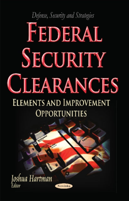 Federal Security Clearances: Elements &