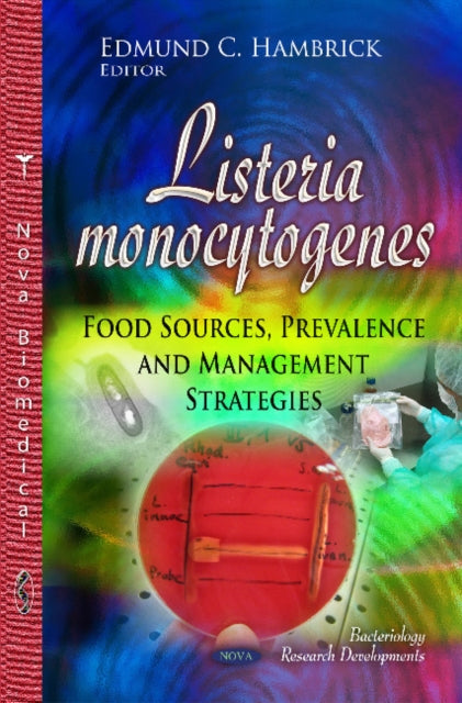 Listeria Monocytogenes: Food Sources, Prevalence