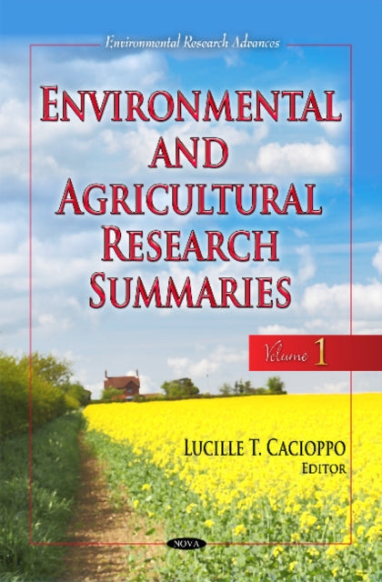 Environmental & Agricultural Research Summaries: Volume 1