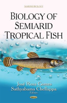 Biology of Semiarid Tropical Fish