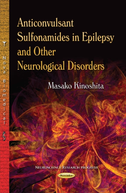 Anticonvulsant Sulfonamides in Epilepsy & Other Neurological Disorders