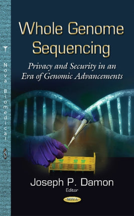 Whole Genome Sequencing: Privacy & Security in an