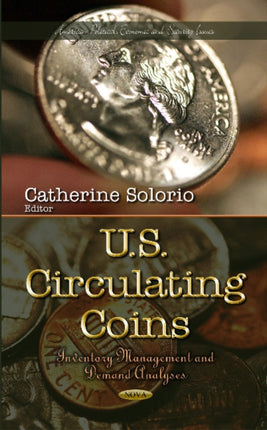 U.S. Circulating Coins: Inventory Management &