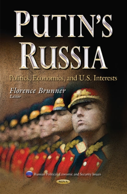 Putin's Russia: Politics, Economics & U.S. Interests