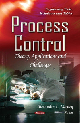 Process Control: Theory, Applications &