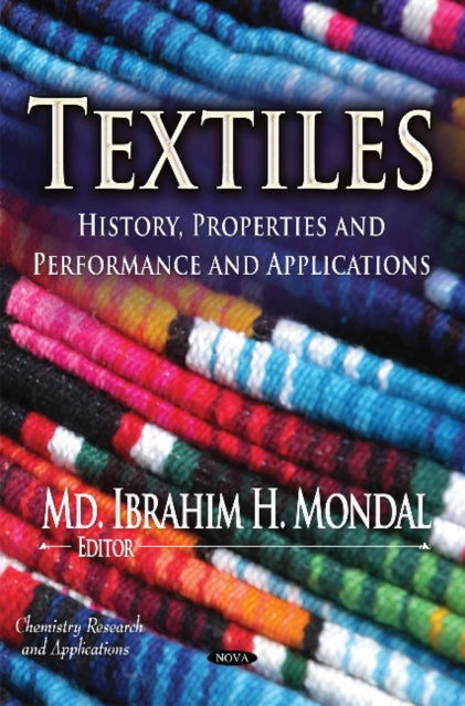 Textiles: History, Properties & Performance & Applications