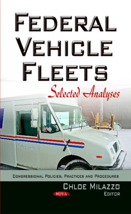 Federal Vehicle Fleets: Selected Analyses